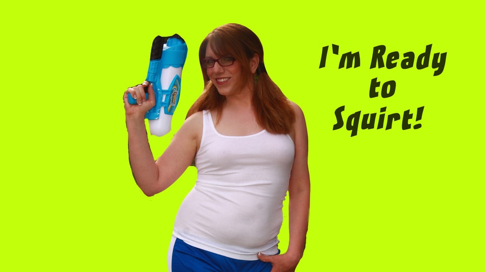 I'm Ready to Squirt